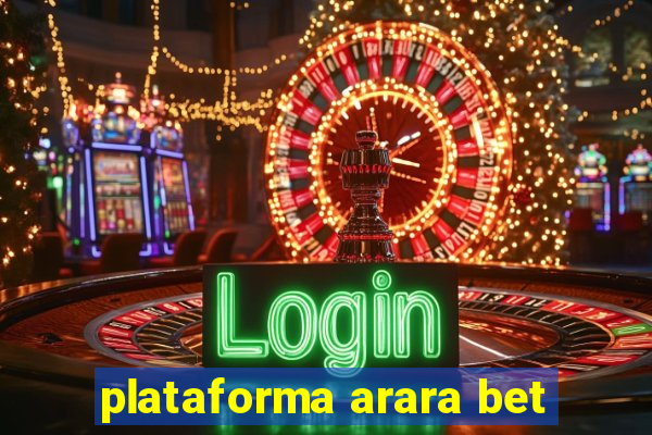 plataforma arara bet